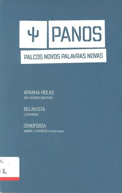 Apanha Bolas / Belavista / Cenofobia