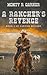 A Rancher's Revenge: Book 3...