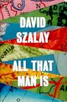 All That Man Is