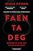 Faen ta deg - En fortelling om et kvinnedrap