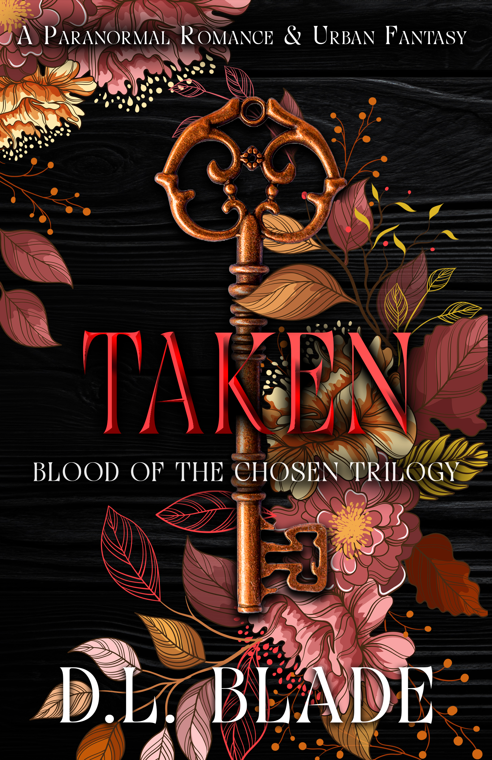 Taken: A Vampire & Witch Paranormal Romance & Urban Fantasy (Blood of the Chosen Book 2)