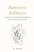 Surmonte la dunya: Coeur pur et âme bienveillante qui traverse cette vie. (French Edition)