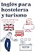Inglés para Hostelería y Tu...