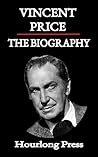 Vincent Price: A Biography (Hourlong Press)