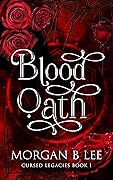 Blood Oath (Cursed Legacies, #1)