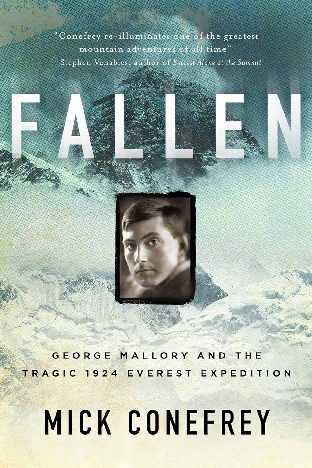 Fallen: George Mallory and the Tragic 1924 Everest Expedition (Hardcover)