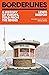 Borderlines: A History of E...