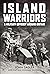 Island Warriors: A Military...