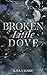 Broken Little Dove