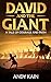 David and the Giant : A Tal...