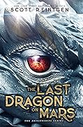 The Last Dragon on Mars (The Dragonships, #1)
