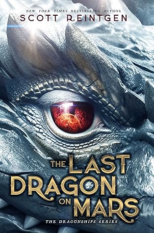 The Last Dragon on Mars (The Dragonships #1)