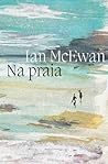 Na Praia by Ian McEwan