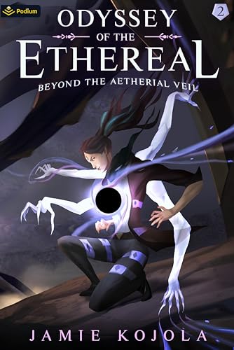 Beyond the Aetherial Veil: A Progression Fantasy (Odyssey of the Ethereal Book 2)