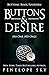 Buttons and Desire