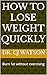 how to lose weight quickly by C.J. Watson