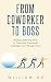 From Co-worker To Boss: Bui...