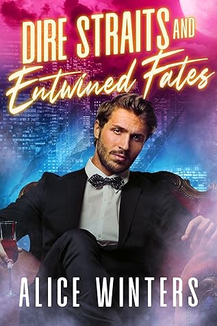 Dire Straits and Entwined Fates (Fanged Mistakes, #2)