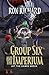 Group Six and the Imperium by Ron Richard