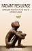 Radiant Resilience:: Embrac...