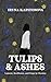 Tulips and Ashes: Lament, Resilience, and Hope in Ukraine