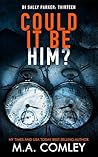 Could It Be Him? (DI Sally Parker Book 13)