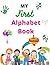 My First Alphabet Book