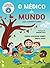O Médico do Mundo by Teresa Lencastre Torres