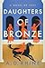 Daughters of Bronze: A Novel of Troy
