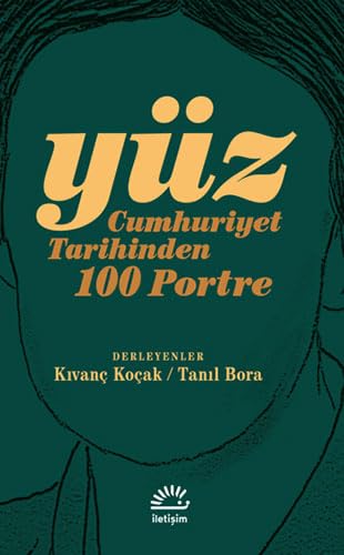 Yüz: Cumhuriyet Tarihinden 100 Portre