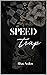 Speed Trap (Chequered Flag Series Book 2)