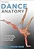 Dance Anatomy by Jacqui Haas