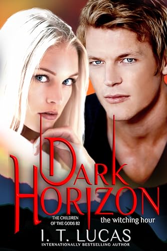 Dark Horizon the Witching Hour (The Children of the Gods #82)
