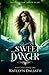 The Sweet Danger: A Young Adult Fantasy Romance (Waseland)