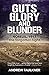 Guts Glory and Blunder Noreuil, 1917 - The Forgotten Fight by Andrew Faulkner