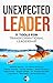 Unexpected Leader: 11 Tools...