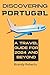 Discovering Portugal : A Tr...