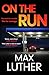 On The Run by Max Luther
