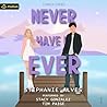Never Have I Ever