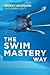The Swim Mastery Way by Tracey Baumann