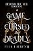 A Game Cursed and Deadly