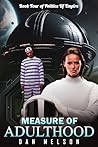 Measure Of Adulthood (The Politics of Empire Book 4)
