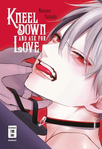 Kneel Down and Ask for Love (Paperback)