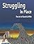 Struggling in Place: The Ar...
