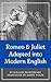 Romeo & Juliet: Adapted int...
