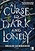 A Curse So Dark and Lonely (Cursebreakers, #1)