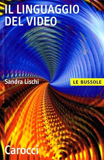 Il linguaggio del video (Paperback)