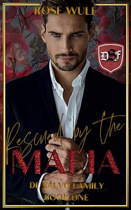 Rescued by the Mafia (De Salvo Family. #1)