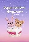 Design Your Own A...