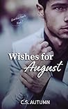 Wishes for August